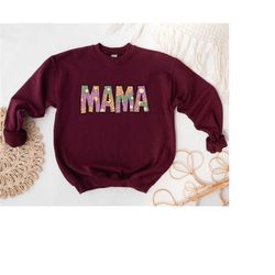 Mama Floral Sweatshirt, Mom Hoodie, Gift For Mama, Mother's Day, Momlife, Cute Mama Sweat, Mama Crewneck, Mommy Gift, Mo
