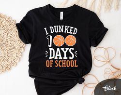 Happy 100 Days Of School T-Shirt,Gym Teacher School Shirt,100 Days Basketball Shirt,100 Day Outfit,Happy 100 Days,100 Da