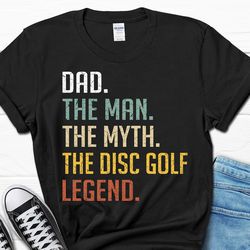 husband dad disc golf legend shirt, disc golf player gift, funny disc golf dad t-shirt, funny husband gift for him, fath