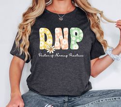 DNP shirt,DNP graduation gift,DNP gift,Doctor of Nursing Practice Shirt,Dr of Nursing Practice,Nurse Practitioner,Dnp st