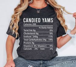 Candied Yams Nutrition Facts Shirt,thanksgiving Nutrition Tee,candied Yams Calories Shirt,thanksgiving Women,thanksgivin