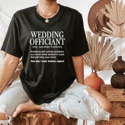 officiant definition shirt,officiant gift,wedding officiant gift,officiant proposal,wedding ceremony,official officiant