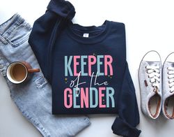 keeper of the gender sweatshirt, gender announcement gift for her, cute baby announcement sweater for gender reveal, gen