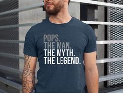 Pops Shirt, Cool Pops Tee Shirt, Gift For Pops, Pops The Man The Myth The Legend T-Shirt, Father's Day Tshirt, Shirt for