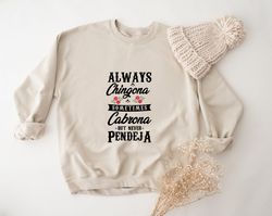 Chingona Porque Pendejas Hay Muchas Sweatshirt, Latina Sweatshirt, Chingona Sweatshirt, Latina Hoodie, Mexican Spanish S