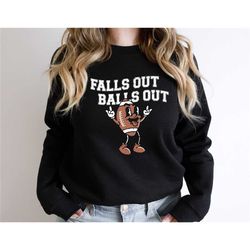 retro fall sweatshirt, falls out balls out football shirt, vintage thanksgiving shirt, football shirt, retro fall shirt,