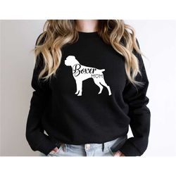 boxer mom sweatshirt, dog mom gift, boxer mama sweatshirt, boxer lover, dog lover shirt, boxer parent sweater, gift for
