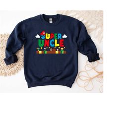 Super Uncle Sweatshirt, Super Mario Uncle Hoodie, Super Uncle Games Tee, Funny New Uncle Shirt, Father's Day Gift Tee