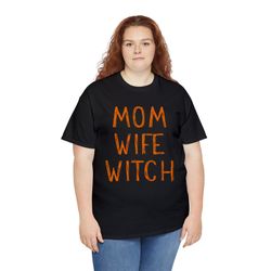 Mom Wife Witch Shirt - Witch Shirt - Mom Wife Boss Shirt - Mom Shirt - Gift For Mommy - Women Witch