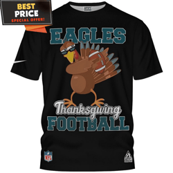 Philadelphia Eagles Funny Turkey Thankgiving Football TShirt, Best Gift For An Eagles Fan  Best Personalized Gift  Uniqu