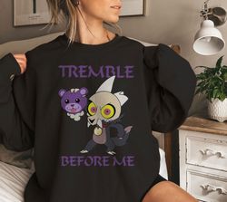 Tremble Before Me The Owl House King Shirt Walt Disney World Shirt Gift IdeaMen ,Tshirt, shirt gift, Sport shirt