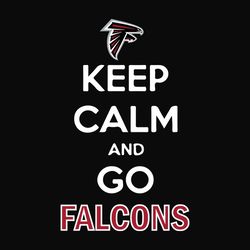 Keep Calm And Go Atlanta Falcons Nfl SVG