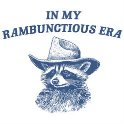 In My Rambunctious Era Funny Raccoon SVG