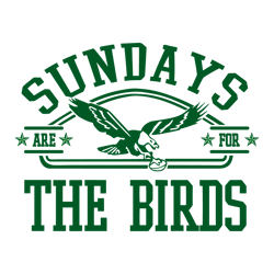 Sundays Are For The Birds Philadelphia Football SVG