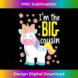 I'm The Big Cousin Cute Unicorn - Contemporary PNG Sublimation Design - Access the Spectrum of Sublimation Artistry