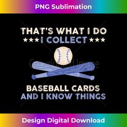 funny baseball card collector qoute love baseball cards - bespoke sublimation digital file - pioneer new aesthetic frontiers