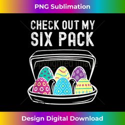 Funny Easter Egg Workout Check Out My Six Pack Abs Easter - Artisanal Sublimation PNG File - Elevate Your Style with Intricate Details