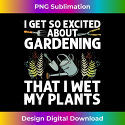 Cool Gardening Design For Men Women Plant Lover Gardener - Artisanal Sublimation PNG File - Ideal for Imaginative Endeavors