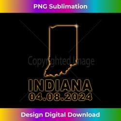 Total Solar Eclipse April 8 2024 Indiana Path Of Totality - Eco-Friendly Sublimation PNG Download - Tailor-Made for Sublimation Craftsmanship