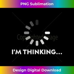 Loading Thinking PC IT Nerd Wait Think PC Computer Nerd - Edgy Sublimation Digital File - Channel Your Creative Rebel