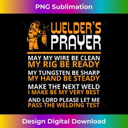 Weld Funny Welder Prayer Funny Welding Welders Gift - Vibrant Sublimation Digital Download - Lively and Captivating Visuals