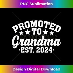 Promoted to Grandma 2024, Soon to Be Grandmother 2024 - Edgy Sublimation Digital File - Pioneer New Aesthetic Frontiers