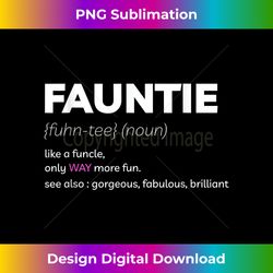 Fauntie Auntie Funny Aunt Favorite - Timeless PNG Sublimation Download - Chic, Bold, and Uncompromising