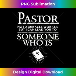 Funny Pastor  Cool Christian Church Appreciation - Edgy Sublimation Digital File - Lively and Captivating Visuals