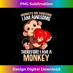 Monkeys Are Awesome Girls Monkey - Classic Sublimation PNG File - Lively and Captivating Visuals
