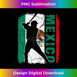 mexican baseball player mexico flag baseball fans - urban sublimation png design - access the spectrum of sublimation artistry