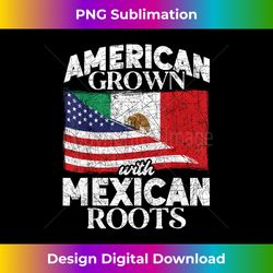 mexican heritage mexican flag us flag proud american mexico - urban sublimation png design - lively and captivating visuals