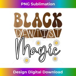Black Dentist African American Dentistry Black History Month - Timeless PNG Sublimation Download - Spark Your Artistic Genius
