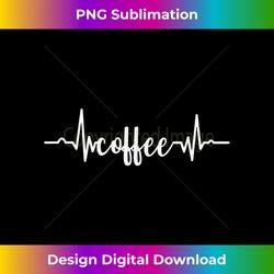 coffee graphic heartbeat - bohemian sublimation digital download - channel your creative rebel