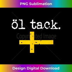 Swedish Beer Please Ol Tack - Crafted Sublimation Digital Download - Chic, Bold, and Uncompromising