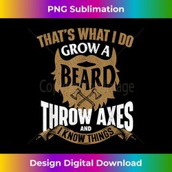 grow a beard throw axes - axe throwing hatchet lumberjack - urban sublimation png design - enhance your art with a dash of spice