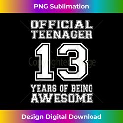 Official nager 13th Birthday 13 Year Old Boys Girls - Bohemian Sublimation Digital Download - Striking & Memorable Impressions