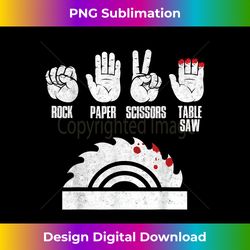Rock Paper Scissors Table Saw Woodworker - Luxe Sublimation PNG Download - Channel Your Creative Rebel