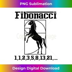 Funny Nerdy Fibonacci Racing Car Horse Math Teacher - Bohemian Sublimation Digital Download - Reimagine Your Sublimation Pieces