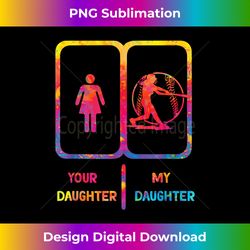 softball mom your daughter my daughter softball dad - Contemporary PNG Sublimation Design - Enhance Your Art with a Dash of Spice