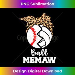 Ball Memaw Funny Baseball Volleyball Memaw - Sleek Sublimation PNG Download - Enhance Your Art with a Dash of Spice