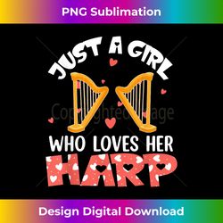 Just A Girl Who Loves Her Harp Instrument Player Valentine - Urban Sublimation PNG Design - Reimagine Your Sublimation Pieces