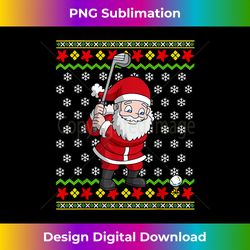 Golfing Christmas Santa Claus Golfer Golf Men Dad - Crafted Sublimation Digital Download - Challenge Creative Boundaries