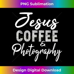 jesus coffee and photography funny photographer camera - bespoke sublimation digital file - immerse in creativity with every design