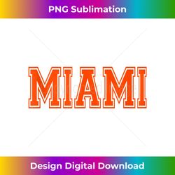 Orange Miami Beach Florida Ocean Sports Fan City Pride - Bohemian Sublimation Digital Download - Pioneer New Aesthetic Frontiers