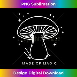 Mushroom Made Of Magic - Bespoke Sublimation Digital File - Lively and Captivating Visuals