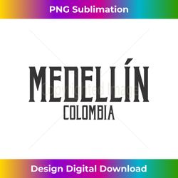 Medellin Colombia Vintage Text Black with Black Print - Eco-Friendly Sublimation PNG Download - Immerse in Creativity with Every Design