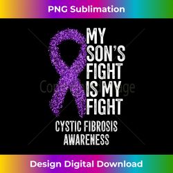 CF My Son's Fight Is My Fight Cystic Fibrosis Awareness - Vibrant Sublimation Digital Download - Challenge Creative Boundaries