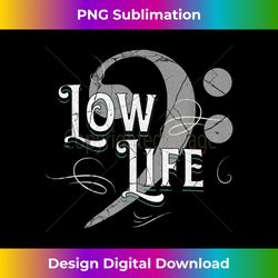 Low Life Bass Clef Funny Marching Brass Band Music Note - Urban Sublimation PNG Design - Crafted for Sublimation Excellence