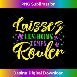 New Orleans Laissez Les Bons Temps Rouler Mardi Gras - Crafted Sublimation Digital Download - Ideal for Imaginative Endeavors