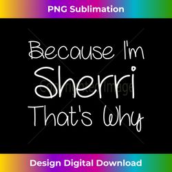 SHERRI Funny Personalized Birthday Name Idea - Luxe Sublimation PNG Download - Tailor-Made for Sublimation Craftsmanship